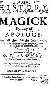 Cover of: The history of magick: by way of apology, for all the wise men who have unjustly been reputed magicians, from the creation, to the present age.