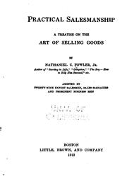 Cover of: Practical salesmanship: a treatise on the art of selling goods