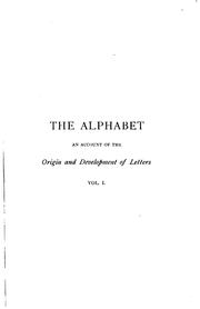 Cover of: The alphabet: an account of the origin and development of letters.