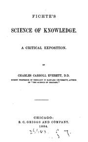Cover of: Fichte's science of knowledge.: A critical exposition.