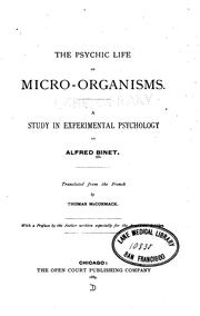 Cover of: The Psychic Life of Micro-Organisms.: A Study in Experimental Psychology
