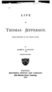 Cover of: Life of Thomas Jefferson: third president of the United States
