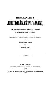 Cover of: Hemaḱandra's Abhidhânaḱintâmani: ein systematische angeordnetes synonymisches Lexicon.