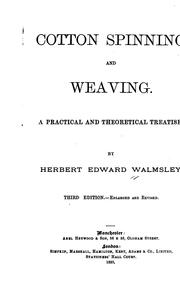 Cotton spinning and weaving by Herbert Edward Walmsley