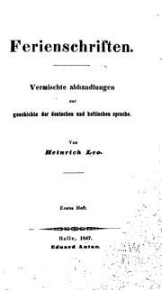 Cover of: Ferienschriften.: Vermischte abhandlungen zur geschlichte der deutschen und keltischen sprache.