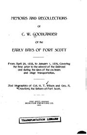 Cover of: Memoirs and recollections of C. W. Goodlander of the early days of Fort Scott, from April 29, 1858, to January 1, 1870