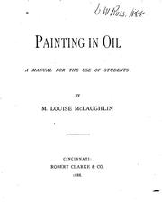 Cover of: Painting in oil: a manual for use of students
