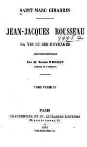 Cover of: Jean-Jacques Rousseau: sa vie et ses ouvrages