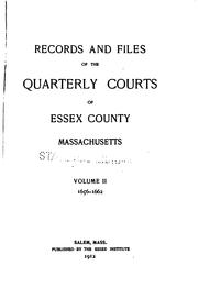 Cover of: Records and files of the Quarterly Courts of Essex County, Massachusetts. by Massachusetts. County Court (Essex County)
