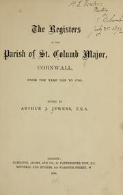 Cover of: registers of the parish of St. Columb Major, Cornwall | St. Columb Major, Eng. (Cornwall). Parish.