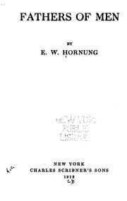 Fathers of men by E. W. Hornung