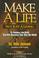 Cover of: Make a life, not just a living