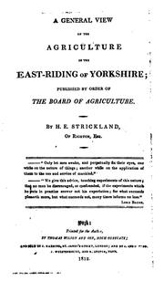 A general view of the agriculture of the East-Riding of Yorkshire by Hugh Edwin Strickland