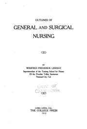 Cover of: Outlines of general and surgical nursing by Winifred Frederick Lindsay