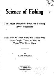 Cover of: Science of fishing: the most practical book on fishing ever published ...