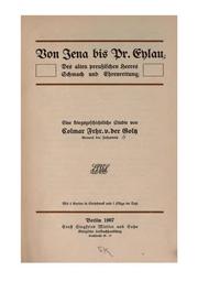Cover of: Von Jena bis Pr. Eylau, des alten preussischen heeres schmach und ehrenrettung: eine kriegsgeschichtliche studie