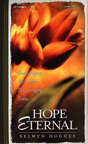 Cover of: Hope eternal: encouraging words for discouraging times