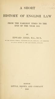 Cover of: A short history of English law: from the earliest times to the end of the year 1911