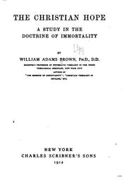 Cover of: The Christian hope: a study in the doctrine of immortality.