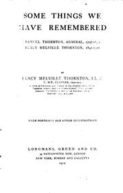 Cover of: Some things we have remembered: Samuel Thornton, admiral, 1797-1859, Percy Melville Thornton, 1841-1911