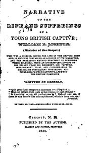 Cover of: Narrative of the life and sufferings of a young British captive: William B. Lighton. (Minister of the gospel.)