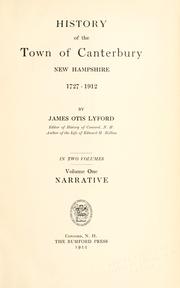 Cover of: History of the town of Canterbury, New Hampshire, 1727-1912 by James Otis Lyford
