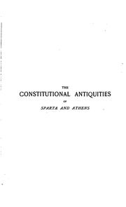 Cover of: The constitutional antiquities of Sparta and Athens by Gilbert, Gustav
