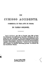 Cover of: Un curioso accidente: commedia in tre atti