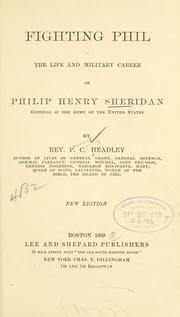 Cover of: Fighting Phil: the life and military career of Philip Henry Sheridan, general of the army of the United States