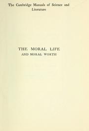 Cover of: The moral life and moral worth