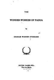 Cover of: The wonder-worker of Padua by Charles Warren Stoddard