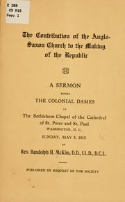 Cover of: The contribution of the Anglo-Saxon church in the making of the republic by McKim, Randolph H.