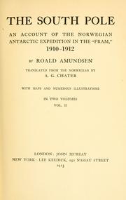Cover of: The South pole: an account of the Norwegian Antarctic expedition in the "Fram," 1910-1912