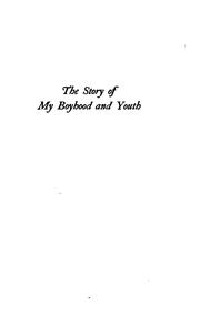 Cover of: The  story of my boyhood and youth