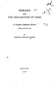Cover of: Seward and the Declaration of Paris: a forgotten diplomatic episode, April-August, 1861