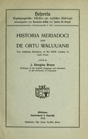 Cover of: Historia Meriadoci and De ortu Waluuanii by James Douglas Bruce