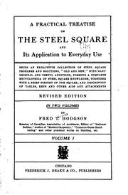 Cover of: A practical treatise on the steel square and its application to everyday use by Hodgson, Frederick Thomas
