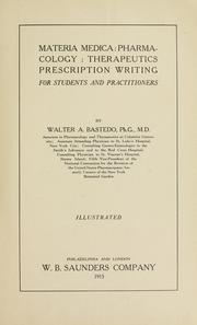 Cover of: Materia medica: pharmacology, therapeutics and prescription writing for students and practitioners