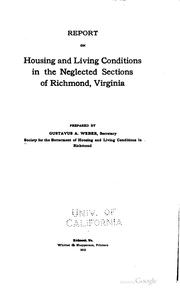 Cover of: Report on housing and living conditions in the neglected sections of Richmond, Virginia by Society for the Betterment of Housing and Living Conditions in Richmond.