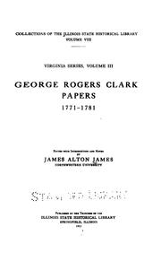 Cover of: George Rogers Clark papers, 1771-    . by George Rogers Clark