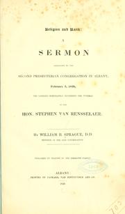 Cover of: Religion and rank: a sermon addressed to the Second Presbyterian Congregation in Albany, Feb. 3, 1839, the Sabbath immediately succeeding the funeral of the Hon. Stephen Van Rensselaer