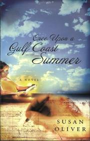 Once upon a Gulf Coast summer by Susan Oliver