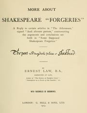 Cover of: More about Shakespeare "forgeries": a reply to certain articles in "The Athenæum," signed "Audi alteram partem," controverting the arguments and conclusions set forth in "Some supposed Shakespeare forgeries" ...