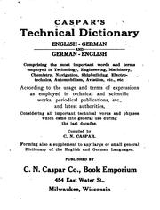 Cover of: Caspar's technical dictionary, English-German and German-English