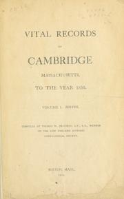 Cover of: Vital records of Cambridge, Massachusetts, to the year 1850