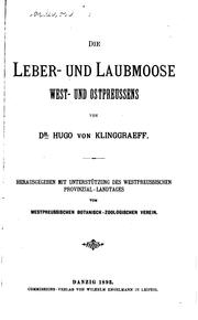 Cover of: Die leber- und laubmoose West- und Ostpreussens by Hugo von Klinggraeff