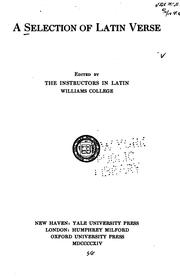 Cover of: A selection of Latin verse by ed. by the instructors in Latin, Williams College.