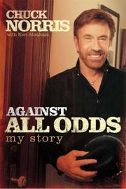 Cover of: Against all odds: my story
