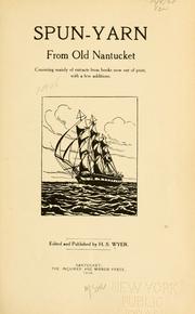 Cover of: Spun-yarn from old Nantucket by Wyer, Henry Sherman