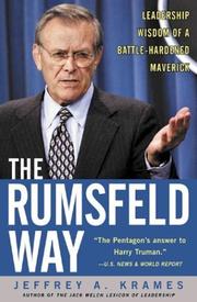 Cover of: The Rumsfeld way: leadership wisdom of a battle-hardened maverick